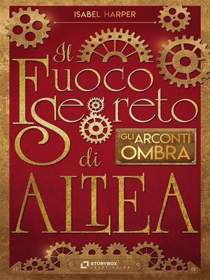 cover image of Il Fuoco Segreto di Altea; Gli Arconti Ombra